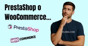 Decidir la mejor plataforma para tu tienda online – Viliera.com